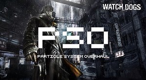 Particle System Overhaul V1.3 file - Watch Dogs