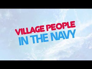 Village People - In The Navy Lyrics | Official Lyric Video