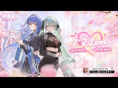 2x2 Love Complete Play Through | Goddess of Victory: Nikke Limited-Time Event