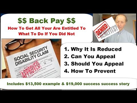 Social Security Disability Back Pay - How To Get It All