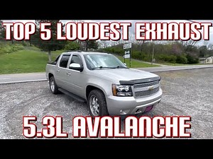 Top 5 LOUDEST EXHAUST Set Ups for Chevy Avalanche 5.3L V8!