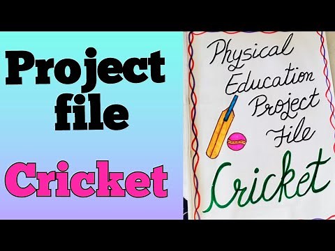 physical education project file/cricket project file/physical education cricket project file