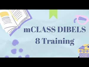 DIBELS 8 Initial Training Self Guided