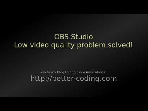 [SOLVED] OBS Studio - low quality video rerecording!
