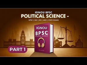 📖 IGNOU BPSC Political Science Full Audiobook | Line-by-Line | HD Voice | UPSC