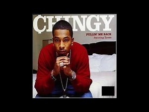 Chingy - Pullin' Me Back (Feat. Tyrese) (Clean)