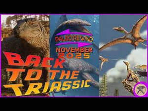 Back to the Triassic! Paleo Rewind November 2025