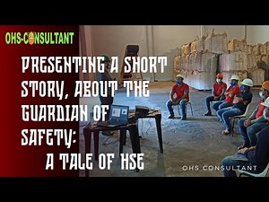 The Guardian of Safety A Tale of HSE
