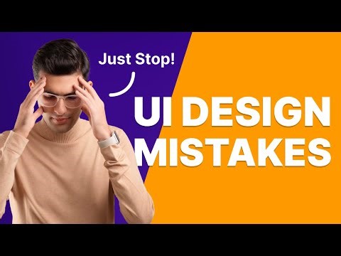 Level Up Your UI Design by Avoiding These 5 Mistakes