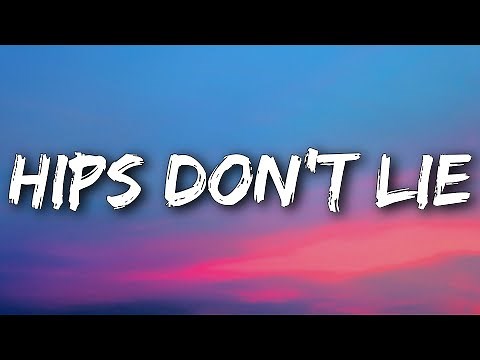 Shakira - Hips Don't Lie (Lyrics) feat. Wyclef Jean