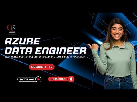 Azure Data Engineer Session 14 | SQL Group By, Union, Exists & CASE Explained 🚀