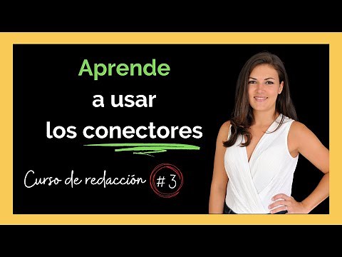 ✍ How to use CONNECTORS in Spanish ✍ With EXAMPLES