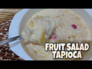 FRUIT SALAD TAPIOCA MERYENDA AT PANG NEGOSYO /EASY RECIPE