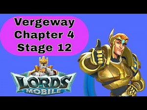 Lords Mobile Vergeway Verge Guardian Chapter 4 Stage 12