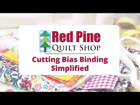 Cutting Bias Binding Simplified Video
