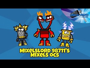 Mixelslord 98711's Mixels ocs
