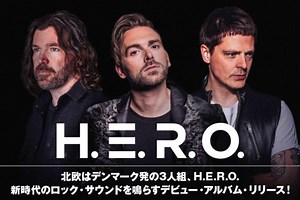 北欧デンマーク発の3人組、H.E.R.O.のインタビュー＆動画メッセージ公開！"どんなアイディアもやりすぎということはない"――新時代のロック・サウンドを鳴らすデビュー・アルバムを4/24リリース！| 激ロックニュース