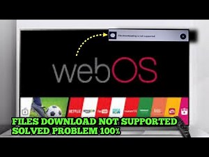 File Download not supported Problem solved 2024|| #lgtv#webos