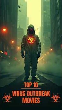 Top 10 Virus Outbreak Movies
