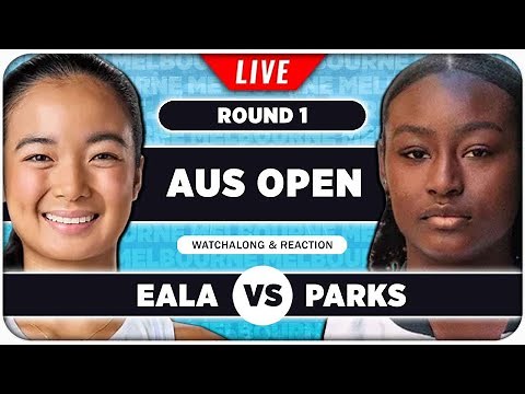 EALA vs PARKS • Australian Open 2026 • LIVE Tennis Watchalong