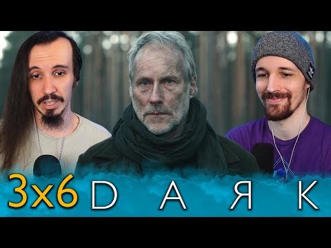 Dark 3x6 Reaction!! "Light and Shadow"