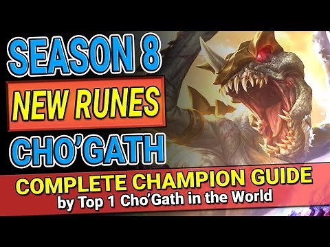 SEASON 8 NEW RUNES CHO'GATH COMPLETE CHAMPION GUIDE MONTAGE | #1 Cho In World | League Of Legends