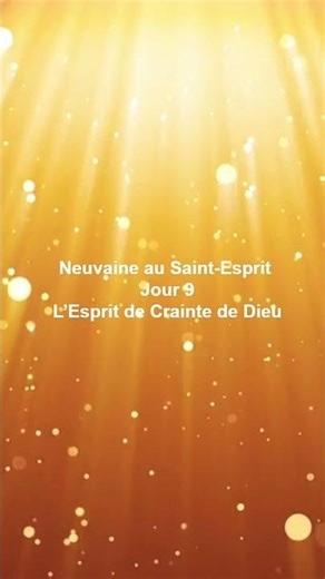 Neuvaine au Saint-Esprit – Jour 9 : L’Esprit de Crainte de Dieu