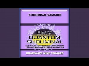 Subliminal Samadhi - Silent Ultrasonic Track