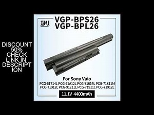 VGP-BPS26 Battery for PCG-61714L PCG-61A12L PCG-71614L PCG-71811M PCG-71912L PCG-91211L PCG-71911L P