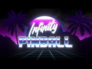 Infinity Pinball - A Revolutionary Twist on the Pinball Genre!