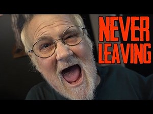 GRANDPA'S NEVER LEAVING!!