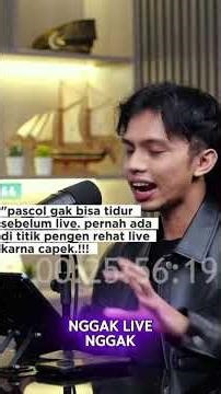 Pascol gak bisa tidur klau belum live #pascol