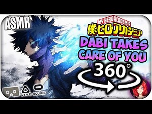 Dabi Takes Care Of You~ [ASMR] 360: My Hero Academia 360 VR