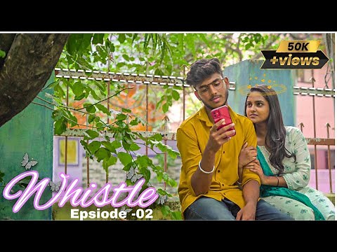 Whistle | web series | episode-2 | NRFM BROTHERS
