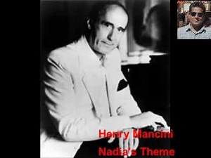 Henry Mancini -- Nadia's Theme