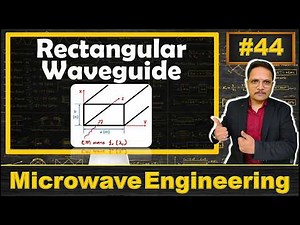 Rectangular Waveguide (Basics, Modes, Cut-Off Frequency, Wave Impedance, Phase & Group Velocity)