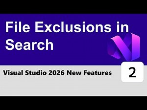 Visual Studio 2026 New Features #2 - File Exclusions in Search