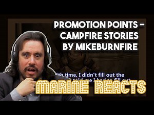 Promotion Points - Campfire Stories by mikeburnfire | Marine Reacts