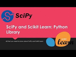 SciPy and Scikit Learn: Python Libraries