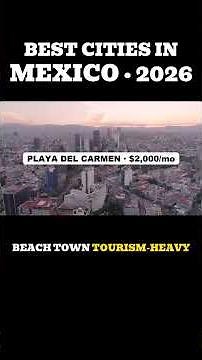 How to Move to Mexico — The 3 best places for Americans to live in Mexico in 2026 —