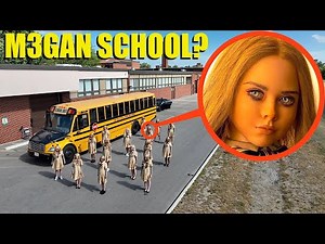 if you ever see the M3GAN School Bus at School, Drive Away Fast!! (They are very Bad!!)