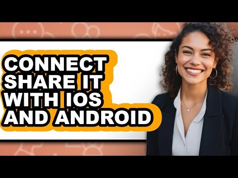 How to Connect Share It with Ios and Android (updated)