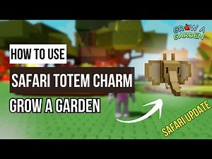SECRET SAFARI TOTEM CHARM! - How to Use Totem Charm in Grow Garden Roblox Safari Event