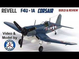 Revell 1/72 Scale F4U-1A Corsair - Video by Model Minutes