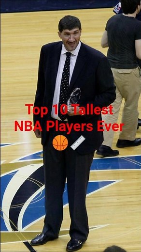Top 10 Tallest NBA Players Ever 🏀📏