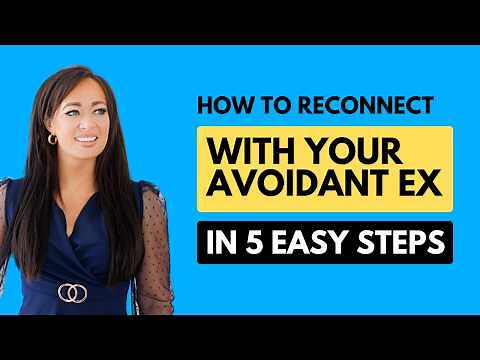 How to Reconnect with Your Avoidant Ex in 5 Easy Steps