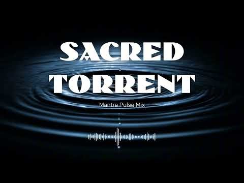Sacred Torrent (Mantra Pulse Mix) | Deep House Embassy