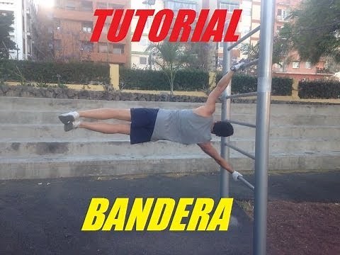 Cómo hacer la bandera (Human Flag) Ejercicios y Técnica
