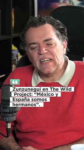 Zunzunegui on The Wild Project: “Mexico and Spain are brothers.”