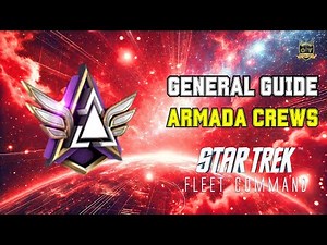 General Crew Guide for Armadas | How to Play Star Trek Fleet Command | Outside Views STFC